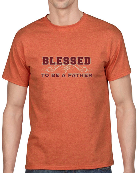 Blessed To Be A Father Heavy Cotton Classic Fit Round Neck Short Sleeve T-Shirts – S ~ 3XL