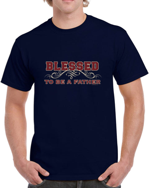 Blessed To Be A Father Heavy Cotton Classic Fit Round Neck Short Sleeve T-Shirts – S ~ 3XL